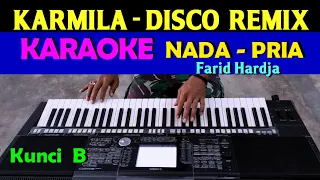 KARMILA - Farid Harja | KARAOKE Nada Cowok / Pria, HD