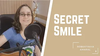 Secret Smile | Semisonic Cover by Robertinha Amaral