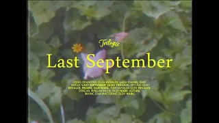Trilogic - Last September (Official Music Video)