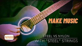 STEEL VS NYLON Strings - Can you hear the difference?