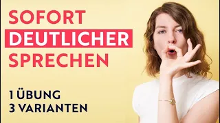 deutlich sprechen lernen - diese Übung hilft sofort und immer wieder