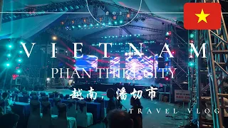 Travel to Phan Thiet Ep2 藩切旅行 第二集