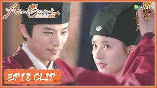 EP18 Clip | Love bumper?! Congrats to Sang Qi! | 国子监来了个女弟子 | ENG SUB