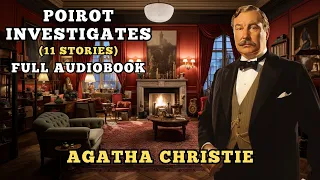 Poirot Investigates - 11 Stories - Agatha Christie Audiobook