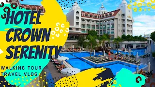 Hotel Crown Serenity walkingdrone tour 4K