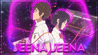 Jeena jeena mep | your name [Edit/Amv] | Kira fx