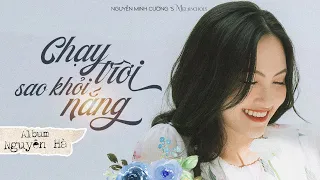 Chạy Trời Sao Khỏi Nắng Album - St. Nguyễn Minh Cường x Nguyên Hà