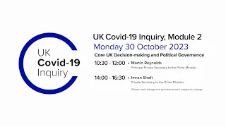 UK Covid-19 Inquiry - Module 2 Hearing - 30 October 2023 (REDACTED)