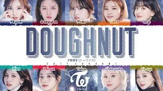 TWICE - Doughnut (1 HOUR) Lyrics | 트와이스 Doughnut 1시간 가사