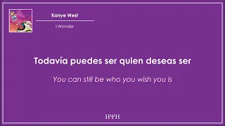 Kanye West - I Wonder (Lyrics + Sub Español)