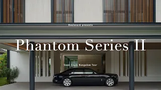 Rolls-Royce Phantom Series II x Good Class Bungalow | Boulevard