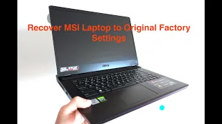 How to Recover MSI Laptop to Original Factory Settings