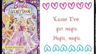 Barbie and the Secret Door - I've Got Magic w/lyrics