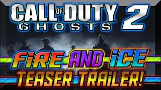 *NOW DEBUNKED* - CALL OF DUTY GHOSTS 2 "FIRE AND ICE" TEASER TRAILER! (CoD 2016 Trailer)