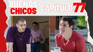 BUENOS CHICOS - CAPÍTULO 77 - ¿Una amistad que se rompe para siempre? - #BuenosChicos