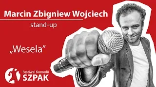 Marcin Zbigniew Wojciech stand-up - "Wesela"