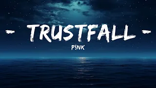 P!NK - TRUSTFALL (Lyrics)  | lyrics Zee Music