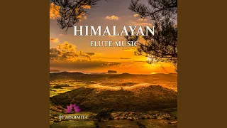 Himalayan Flute Music Epi. 88