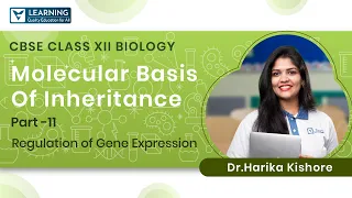 Class 12 |Molecular Basis Of Inheritance Part 11| CBSE/PUE |Biology| Vistas Learning| Harika Kishore