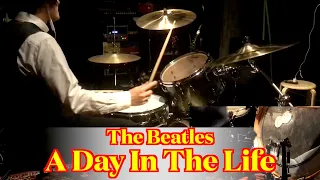 The Beatles - A Day In The Life (Drums cover from fixed angle)