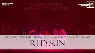 HALLOWEEN MIDNIGHT CIRCUS  DREAMCATCHER ONLINE CONCERT 2021 - Red Sun