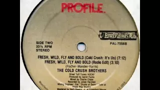 Cold Crush Brothers - Fresh Wild Fly and Bold : It's Us - Scratch Dub