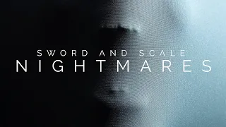 Introducing... Sword and Scale Nightmares