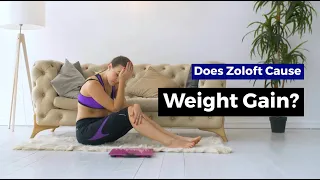 Does Zoloft Cause Weight Gain?
