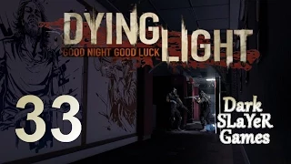 Dying Light - 33 (АВАНПОСТЫ)