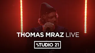 THOMAS MRAZ  | LIVE @ STUDIO 21