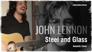 John Lennon - Steel And Glass (Acoustic Cover)