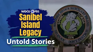 Sanctuary Islands: The Sanibel Island, Florida Legacy | Untold Stories