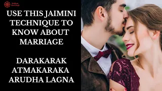 Jaimini Astrology & Marriage | Atmakarak & Darakarak Relationship | New Researches #jaimini
