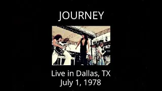 Journey - Live in Dallas, TX (Live 7/1/78 - Texxas Jam '78)