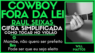 COWBOY FORA DA LEI - RAUL SEIXAS l Cifra Simplificada Música Como Tocar Violão Aula Fácil Simples