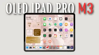 OLED iPad Pro M3 Leaks & iPad Air M2 Upcoming  2024 Release Date Delayed & New Features in iOS 18!