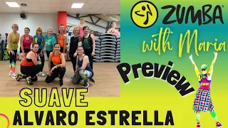 Alvaro Estrella - Suave - ZUMBA® - choreo by Maria - preview