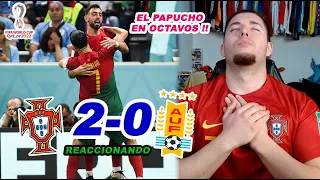 REACCIONES DE UN HINCHA PORTUGAL 🇵🇹 2-0 🇺🇾 URUGUAY *EL PAPUCHO TAMBIEN YA EN OCTAVOS*