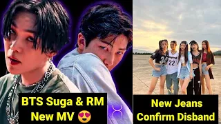 Suga & RM New MV 😱 | New Jeans Confirm Disband ??