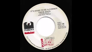 Conrad Pierce - It's Hard To Be A Cowboy These Days