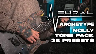 Archetype Nolly Tone Pack | Neural DSP | 35 PRESETS DOWNLOAD