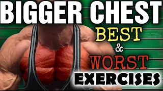 The 3 Best & The 3 Worst Exercises For Building Your Chest!