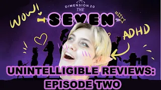 unintelligible reviews: THE SEVEN EPISODE TWO by Dimension 20