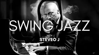 🎹 Swing Jazz 🎹 Healing with SWING 🎵