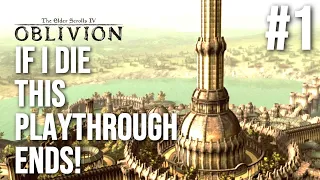Oblivion - If I Die This Playthrough Ends - Part 1