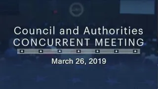 Council and Authorities Concurrent Meeting - March 26, 2019