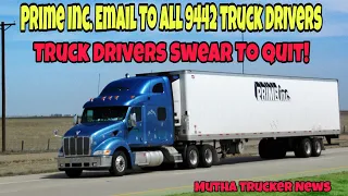 Prime Inc. Email To All 9442 Truck Drivers! Truck Drivers Swear To Quit 🤯 (Mutha Trucker News)