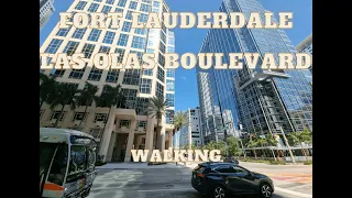 Fort Lauderdale | Las olas boulevard | Downtown | Walking tour | 4K