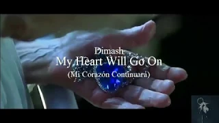 Dimash Kudaibergen -❤ MY HEART WILL GO ON ❤(Mi Corazón Continuará) [Sub.Español]