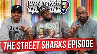 What You Thought 120 | The Street Sharks Episode